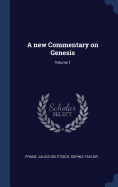 A new Commentary on Genesis; Volume 1
