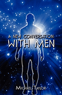 A New Conversation with Men