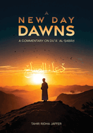 A New Day Dawns A Commentary on Du a  al-Sabah