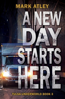 A New Day Starts Here - Atley, Mark, and Mita, Laura (Editor)