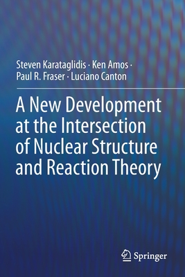 A New Development at the Intersection of Nuclear Structure and Reaction Theory - Karataglidis, Steven, and Amos, Ken, and Fraser, Paul R