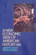 A New Economic View of American History: From Colonial Times to 1940