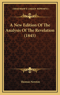 A New Edition of the Analysis of the Revelation (1845)