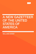 A New Gazetteer of the United States of America