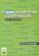 A New Grammar Companion for Teachers - Derewianka, Beverly