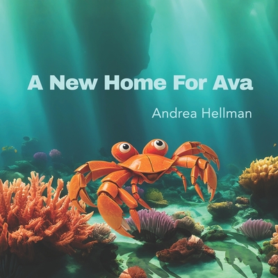 A New Home For Ava - Hellman, Andrea B