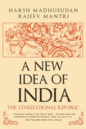 A New Idea of India: The Civilizational Republic