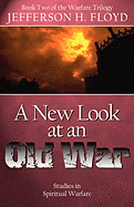 A New Look at an Old War