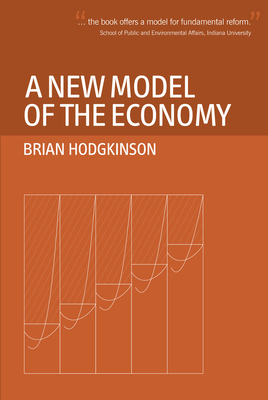 A New Model of the Economy - Hodgkinson, Brian