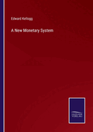 A New Monetary System