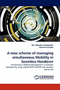 A New Scheme of Managing Simultaneous Mobility in Seamless Handover