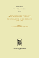 A New Sense of the Past: The Scholarship of Biondo Flavio (1392-1463)