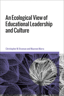 A New Theory of Organizational Ecology, and Its Implications for Educational Leadership