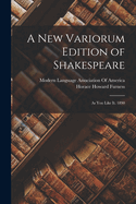A New Variorum Edition of Shakespeare: As You Like It. 1890