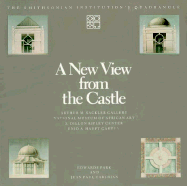 A New View from the Castle - Park, Edwards, and Carlhian, Jean Paul (Photographer), and McAdams, Robert (Designer)