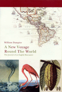 A New Voyage Round the World: The Journal of an English Buccaneer