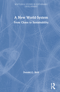 A New World-System: From Chaos to Sustainability