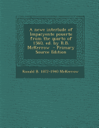 A Newe Interlude of Impacyente Pouerte from the Quarto of 1560, Ed. by R.B. McKerrow