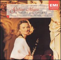 A Night at the Opera - Sabine Meyer (clarinet); Zurich Opera Orchestra; Franz Welser-Mst (conductor)