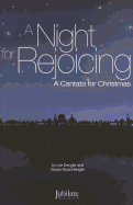 A Night for Rejoicing: A Cantata for Christmas