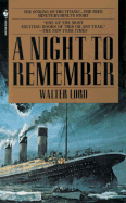 A Night to Remember - Lord, Walter, Mr.