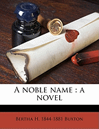 A Noble Name: A Novel; Volume 3
