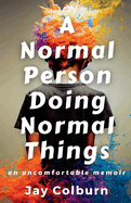 A Normal Person Doing Normal Things