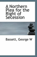 A Northern Plea for the Right of Secession