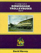 A Nostalgic Look at Birmingham Trolleybuses