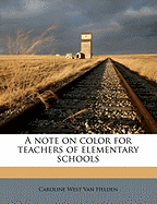 A Note on Color for Teachers of Elementary Schools