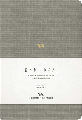 A Notebook for Bad Ideas: Grey/Lined: A Perfect Notebook in Which to Risk Imperfection - Hoxton Mini Press