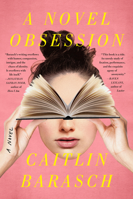 A Novel Obsession - Barasch, Caitlin
