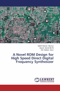 A Novel ROM Design for High Speed Direct Digital Frequency Synthesizer