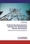A Novel Synchronization Scheme For Distributed Power Generation