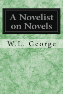 A Novelist on Novels