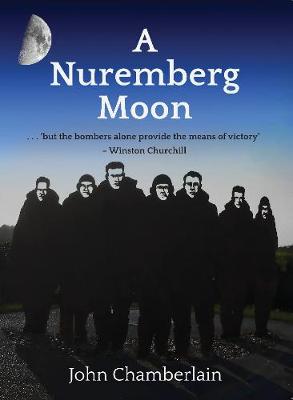 A Nuremberg Moon - Chamberlain, John