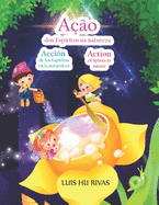 A??o dos Esp?ritos na natureza: Livro em 3 idiomas (portugu?s, espaol, english)