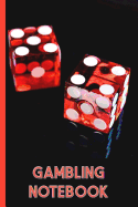 A Pair of Red Dice: Gambling Profit and Loss Notebook