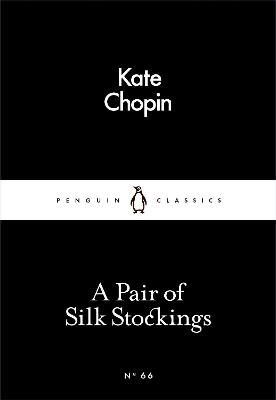 A Pair of Silk Stockings - Chopin, Kate