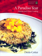 A Paradiso Year A & W: Autumn and Winter Cooking