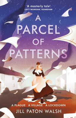 A Parcel of Patterns - Walsh, Jill Paton