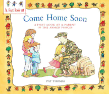 A Parent in the Armed Forces: Come Home Soon