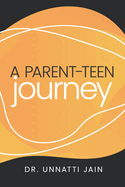 A Parent-Teen Journey