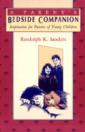 A Parent's Bedside Companion: Inspiration for Parents of Young Children