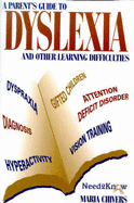 A Parent's Guide to Dyslexia and Other Learning Difficulties - Chivers, Maria, and Pateman, Kerrie (Volume editor)