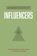 A Parent's Guide to Influencers