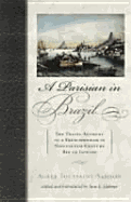 A Parisian in Brazil: The Travel Account of a Frenchwoman in Nineteenth-Century Rio de Janeiro