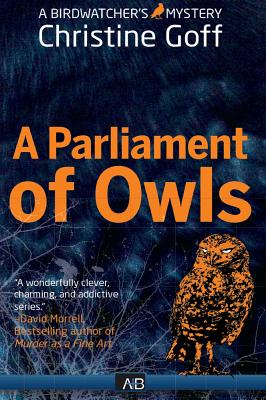 A Parliament of Owls - Goff, Christine