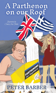 A Parthenon on our Roof: Adventures of an Anglo-Greek marriage