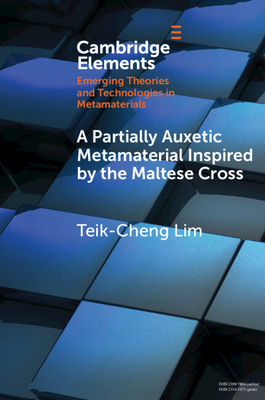 A Partially Auxetic Metamaterial Inspired by the Maltese Cross - Lim, Teik-Cheng